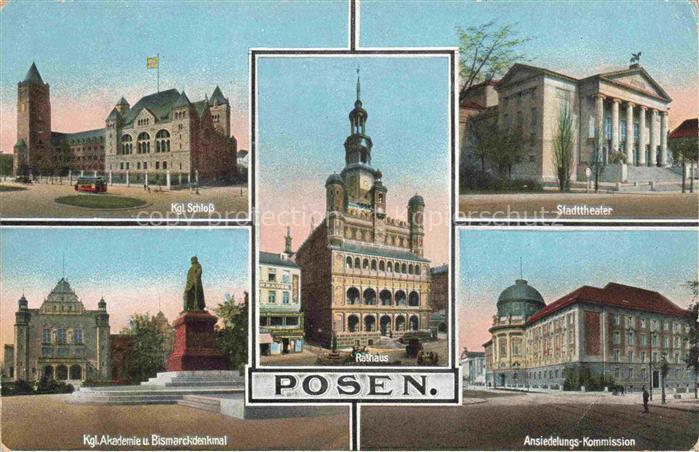 74019990 Posen  POZNAN PL Kgl Schloss Rathaus Stadttheater Kgl Akademie Bismarkd