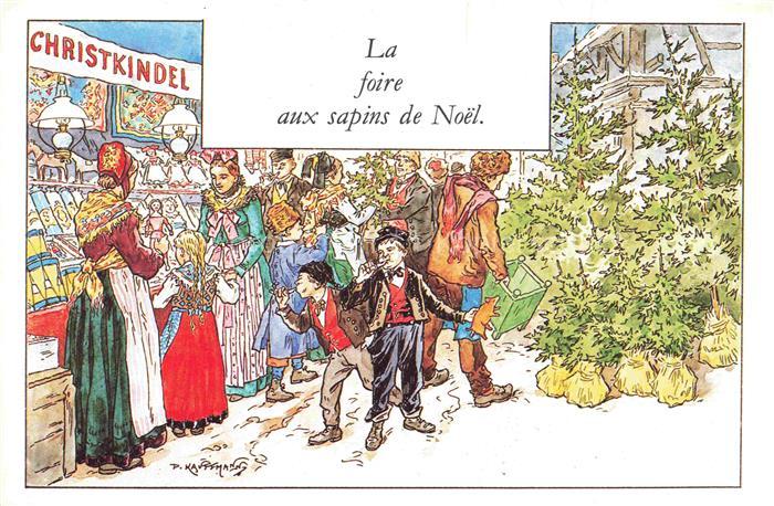 74021282 Kauffmann P. Alsace Elsass Kuenstlerlitho La foire aux sapins de Noel