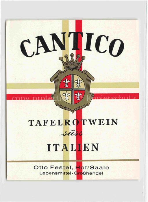 74024608 Wein Wine Vin Vino-- Tafelrotwein Cantico Italien Otto Festel Hof Saale