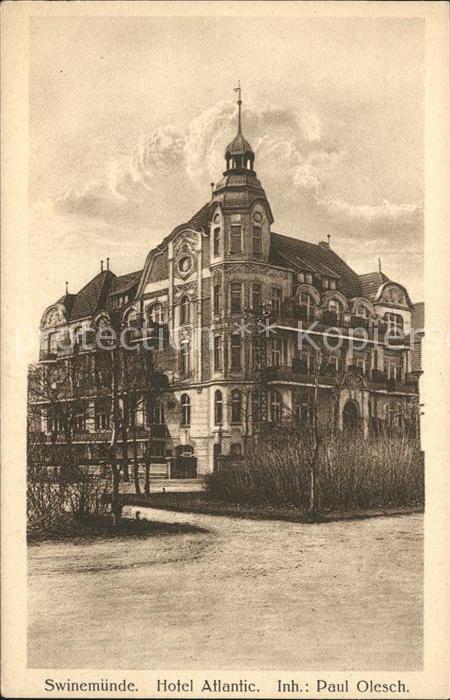 11881855 Swinemuende Ostseebad Westpommern Hotel Atlantic Paul Olesch