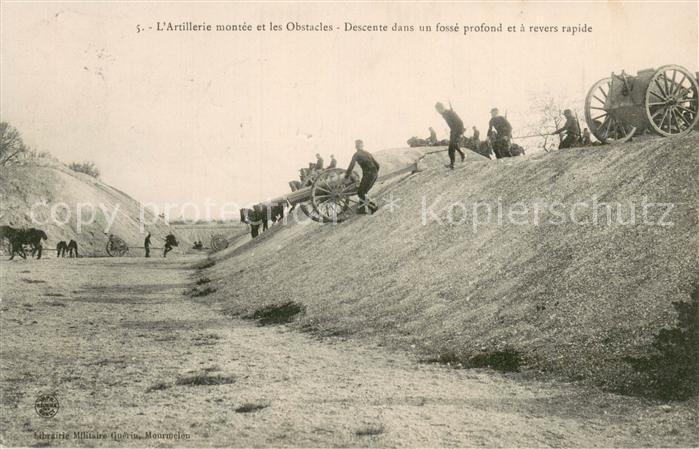 73733532 Militaria Geschuetze L´Artillerie montee et les Obstacles