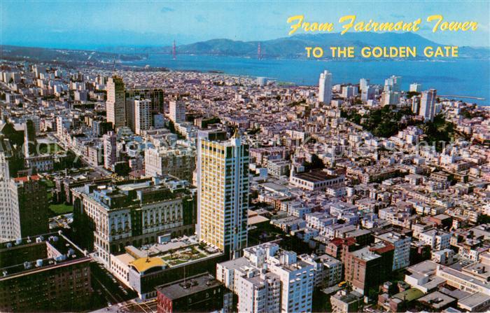 73764012 San Francisco California Fairmont Hotel and Tower to the Golden Gate