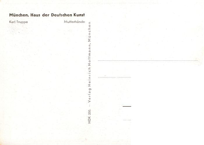 73948325 Haus der Deutschen Kunst Verlag HDK Nr. 250 Mutterhaende Karl Truppe